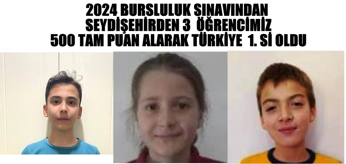 Seydişehir’den üç öğrenci bursluluk sınavında tam puan çekerek Türkiye 1 .si oldu.